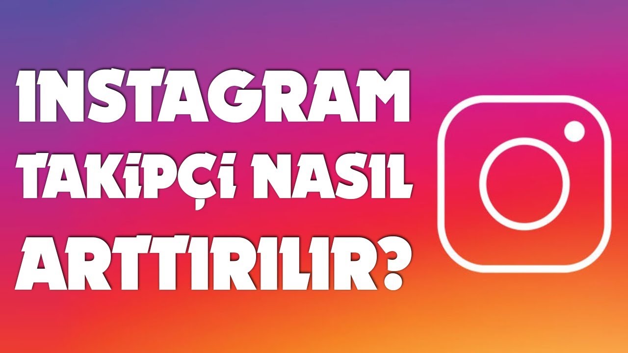 Instagram Takipçi, Beğeni ve Video İzlenme: Profilinizi Yükseltmenin Yolu